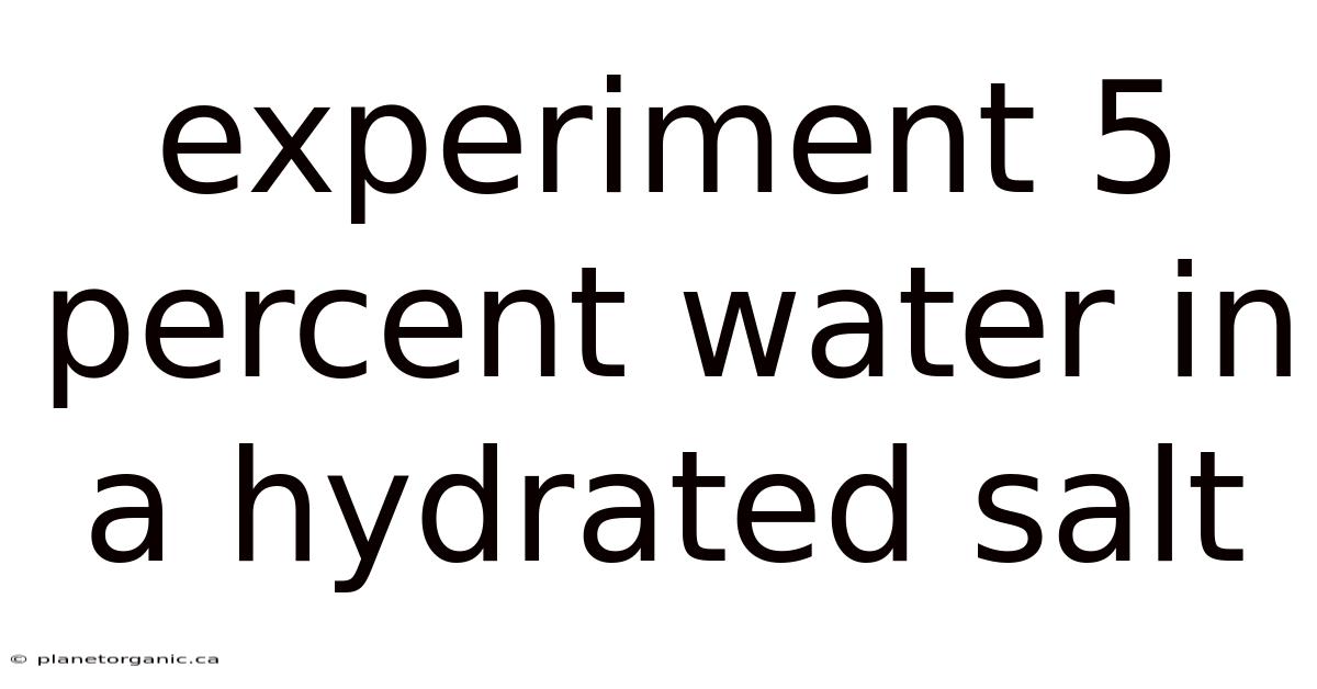 Experiment 5 Percent Water In A Hydrated Salt