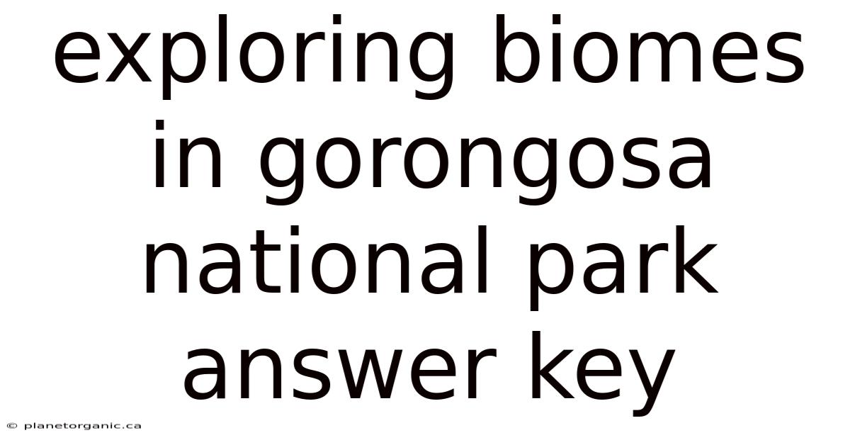 Exploring Biomes In Gorongosa National Park Answer Key