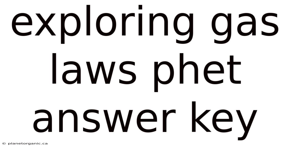 Exploring Gas Laws Phet Answer Key