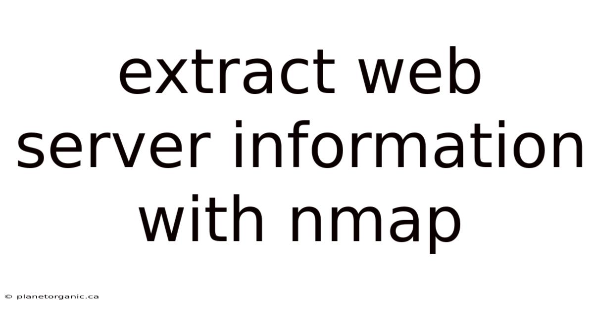 Extract Web Server Information With Nmap