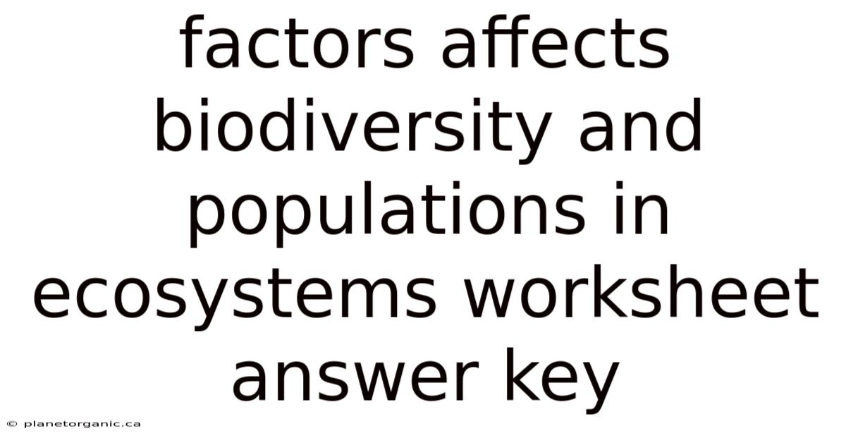 Factors Affects Biodiversity And Populations In Ecosystems Worksheet Answer Key