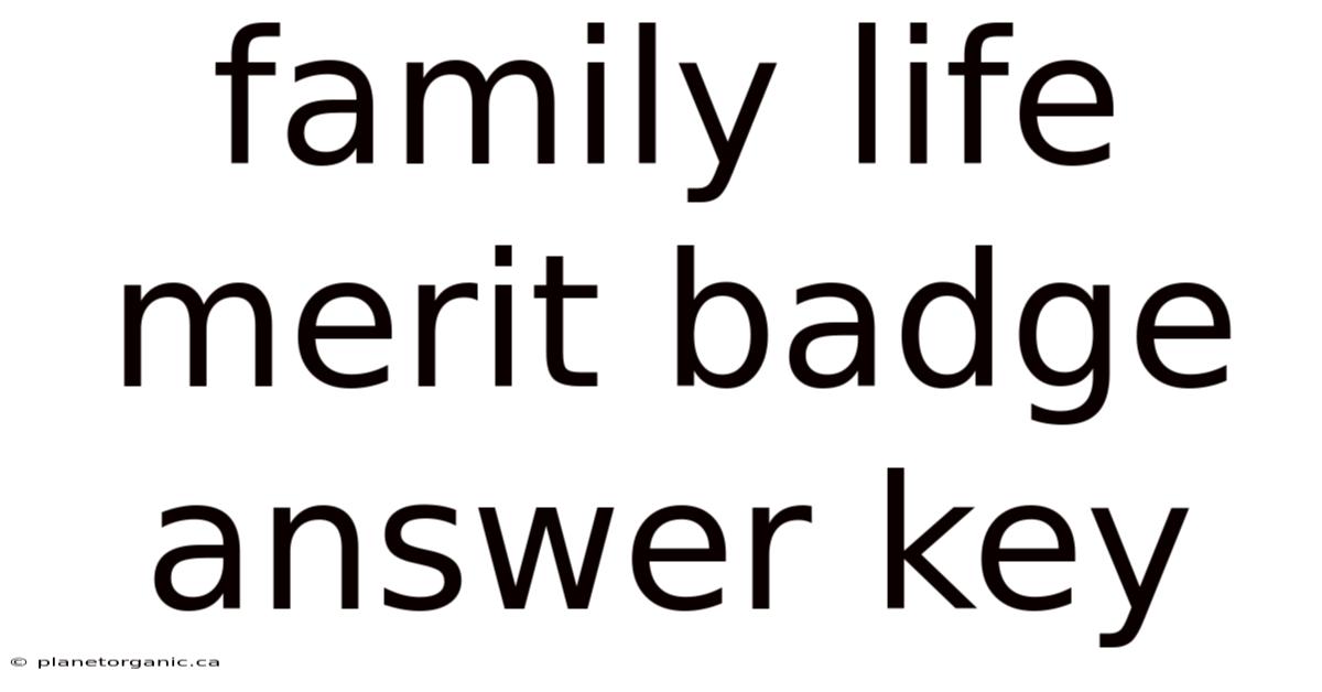 Family Life Merit Badge Answer Key