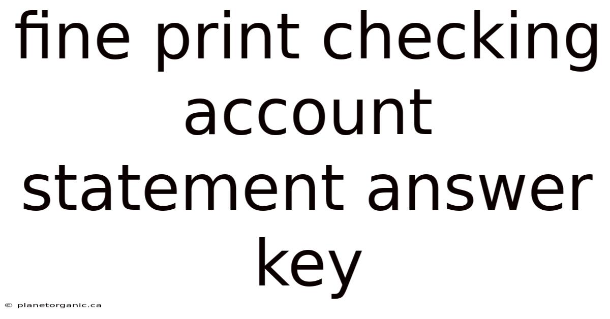 Fine Print Checking Account Statement Answer Key