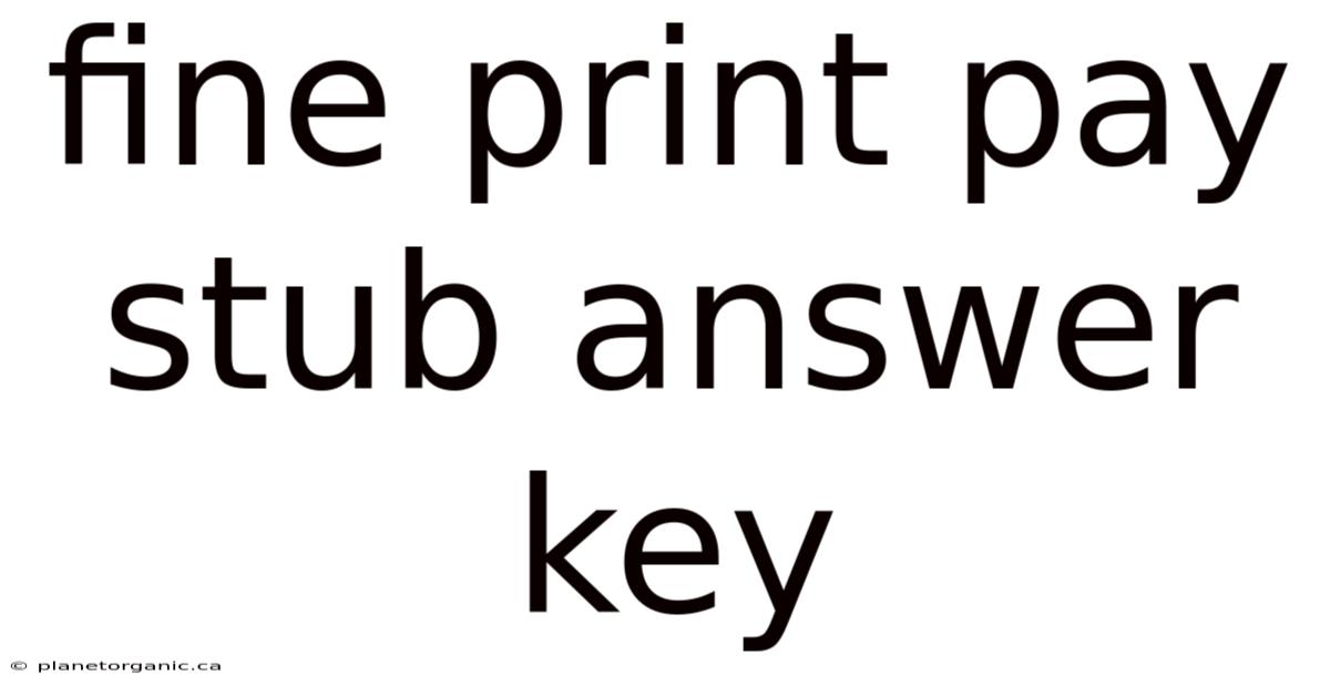 Fine Print Pay Stub Answer Key