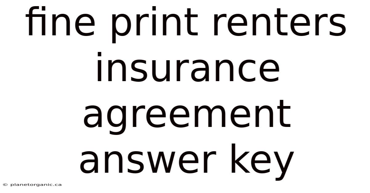 Fine Print Renters Insurance Agreement Answer Key
