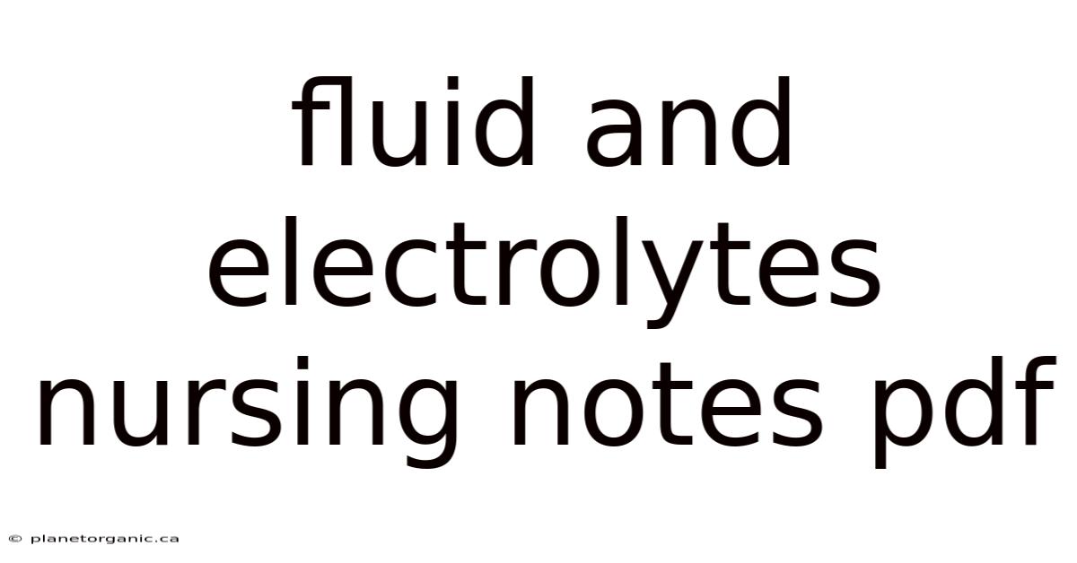 Fluid And Electrolytes Nursing Notes Pdf