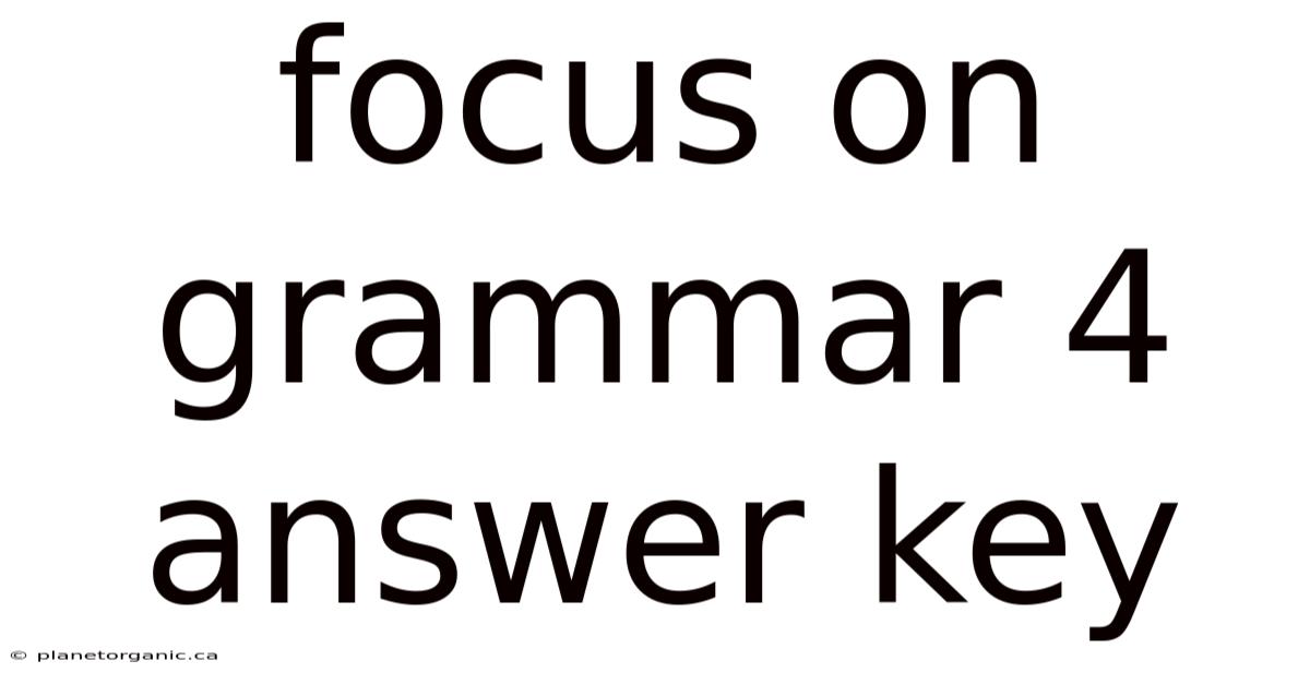 Focus On Grammar 4 Answer Key