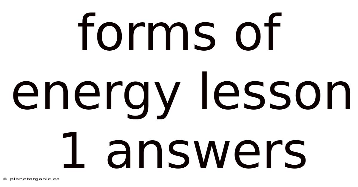 Forms Of Energy Lesson 1 Answers