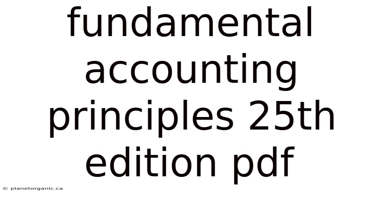 Fundamental Accounting Principles 25th Edition Pdf