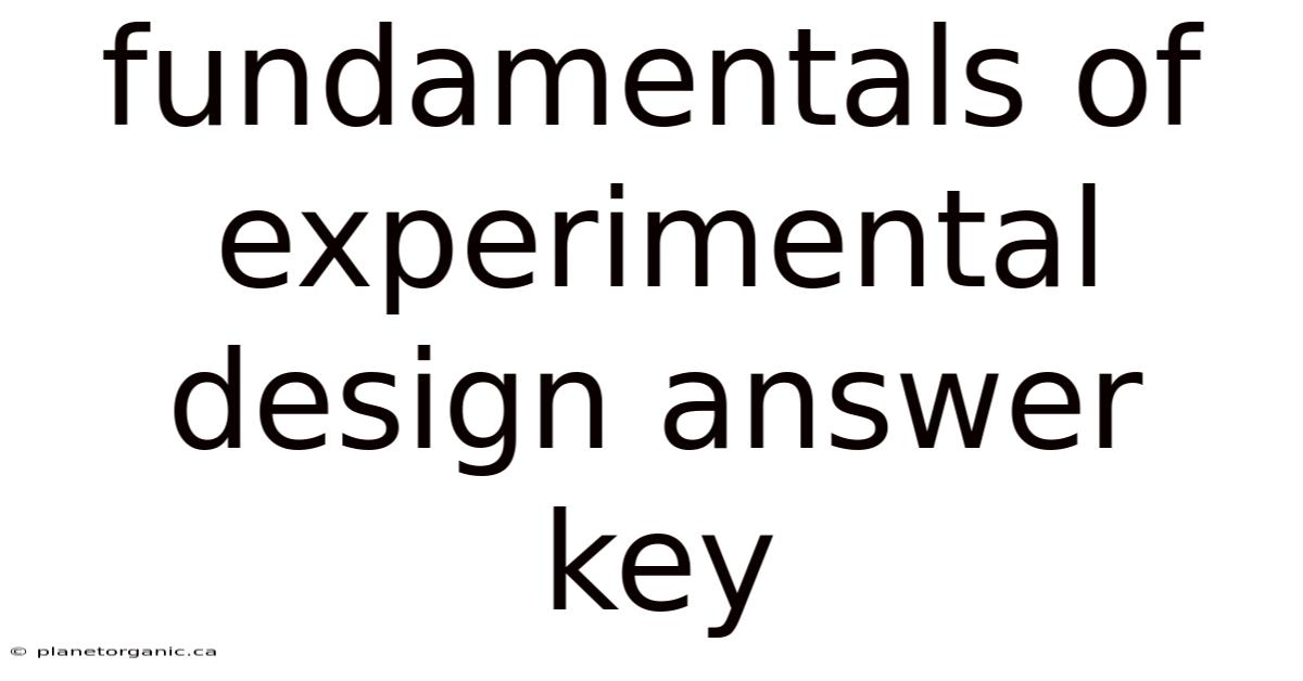 Fundamentals Of Experimental Design Answer Key