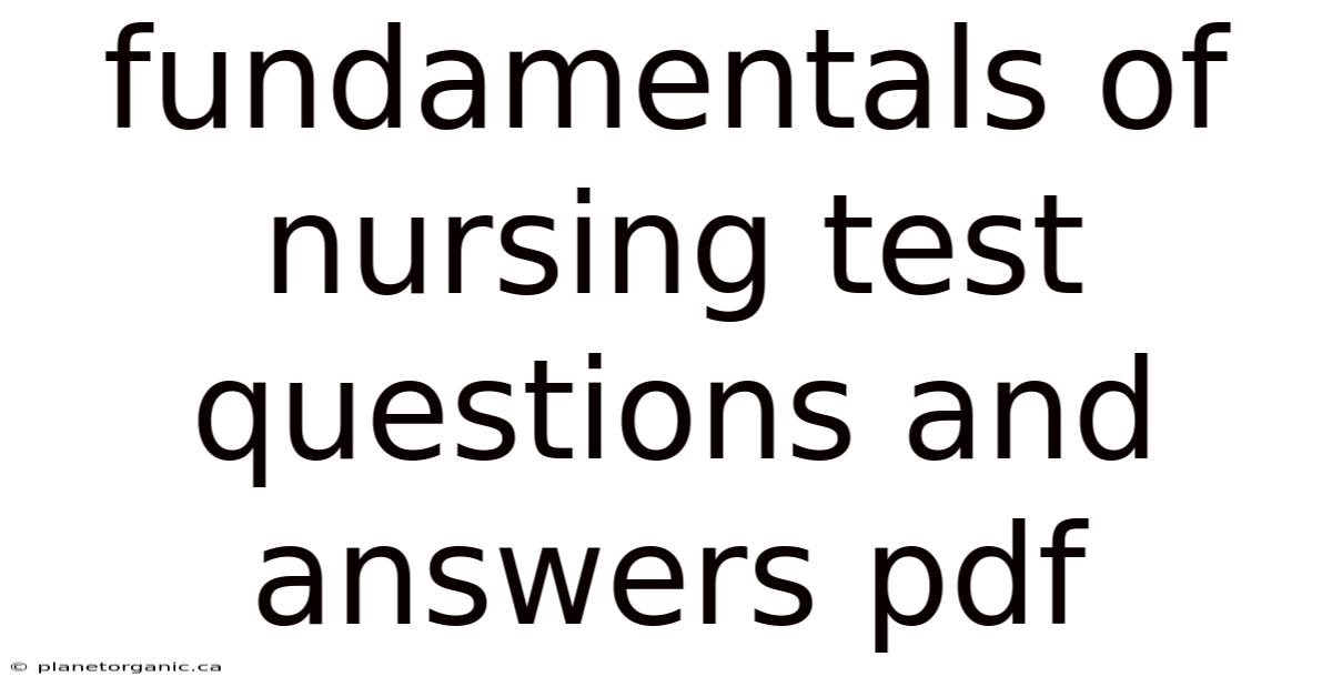 Fundamentals Of Nursing Test Questions And Answers Pdf