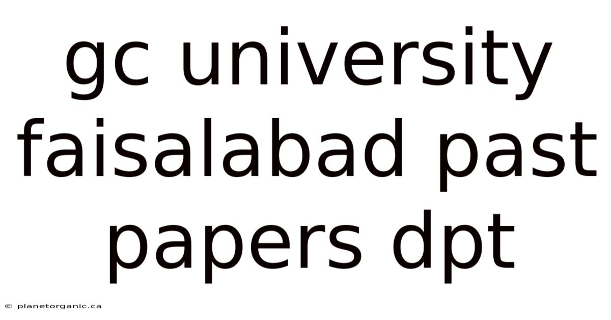 Gc University Faisalabad Past Papers Dpt
