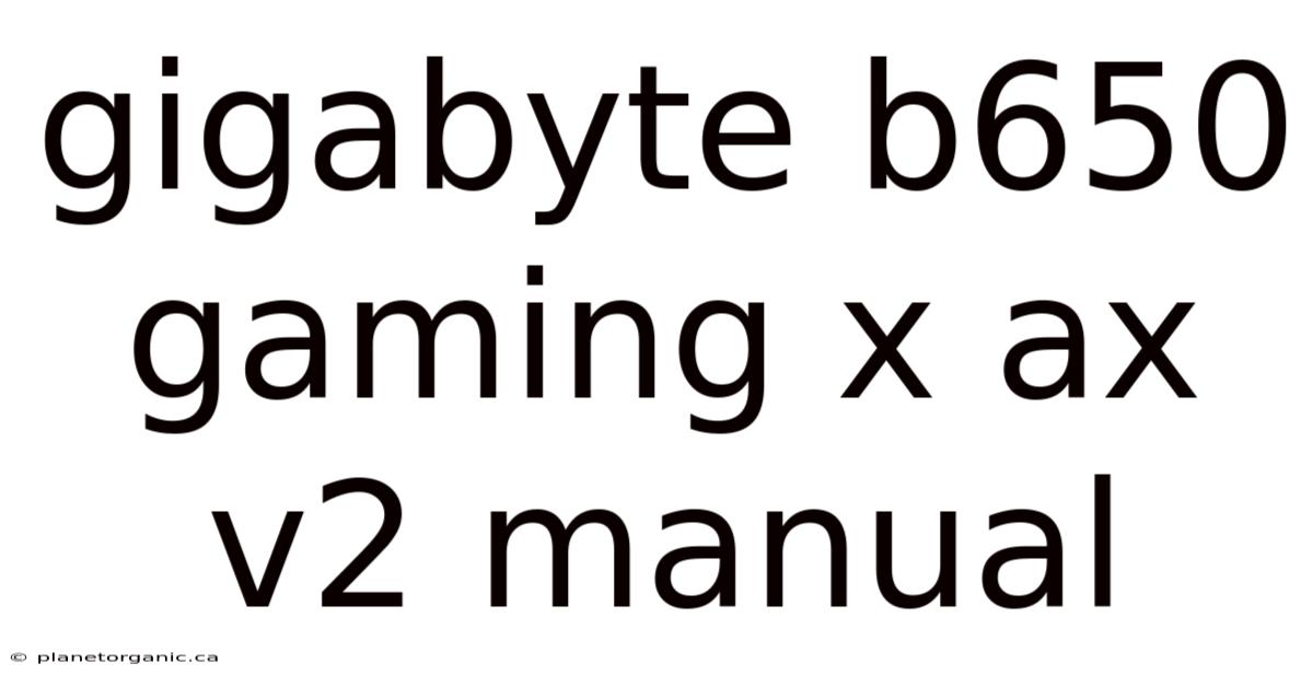 Gigabyte B650 Gaming X Ax V2 Manual