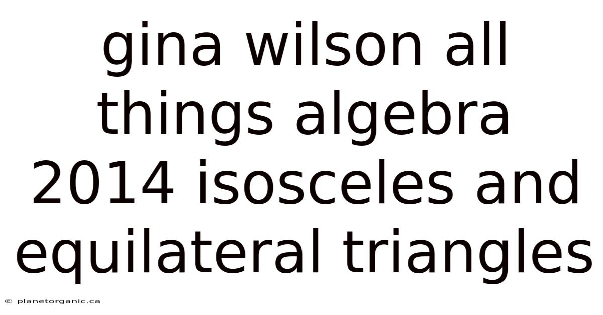 Gina Wilson All Things Algebra 2014 Isosceles And Equilateral Triangles