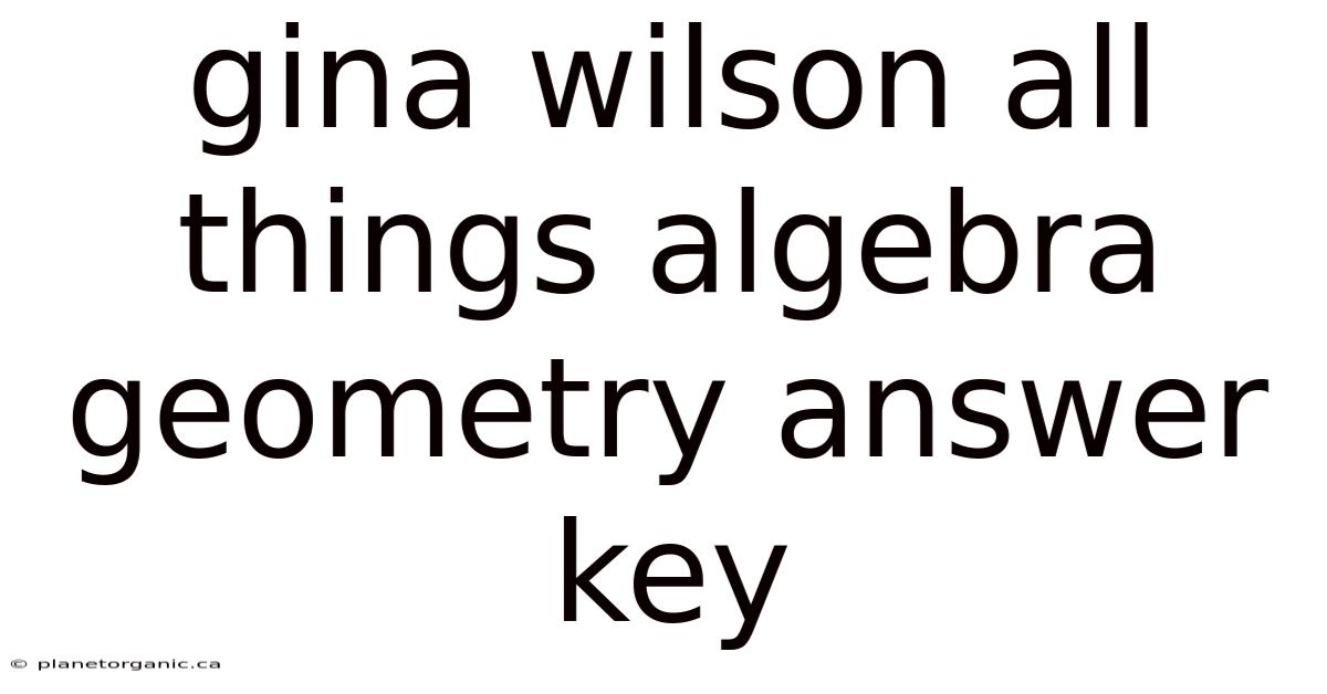 Gina Wilson All Things Algebra Geometry Answer Key