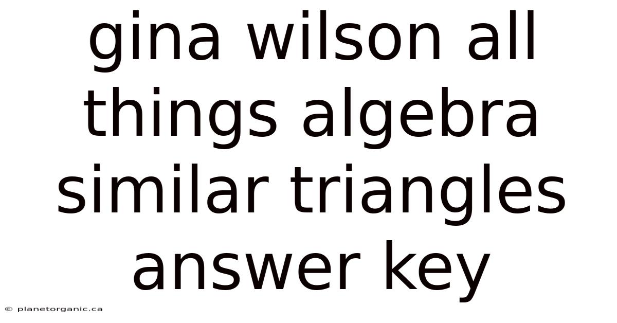 Gina Wilson All Things Algebra Similar Triangles Answer Key