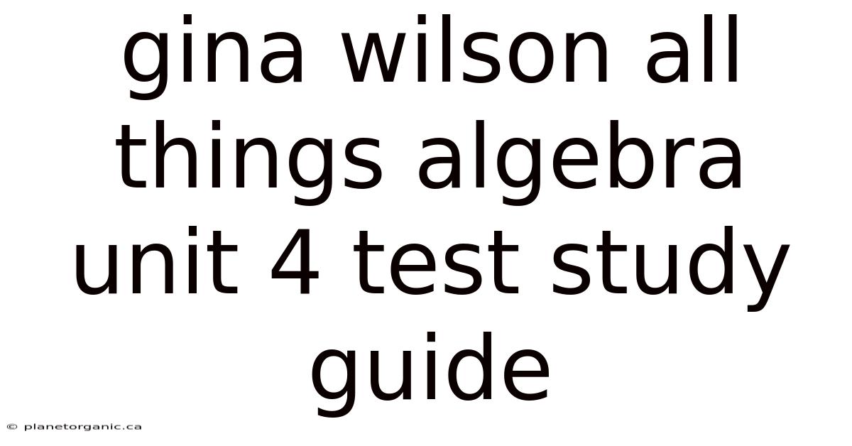 Gina Wilson All Things Algebra Unit 4 Test Study Guide
