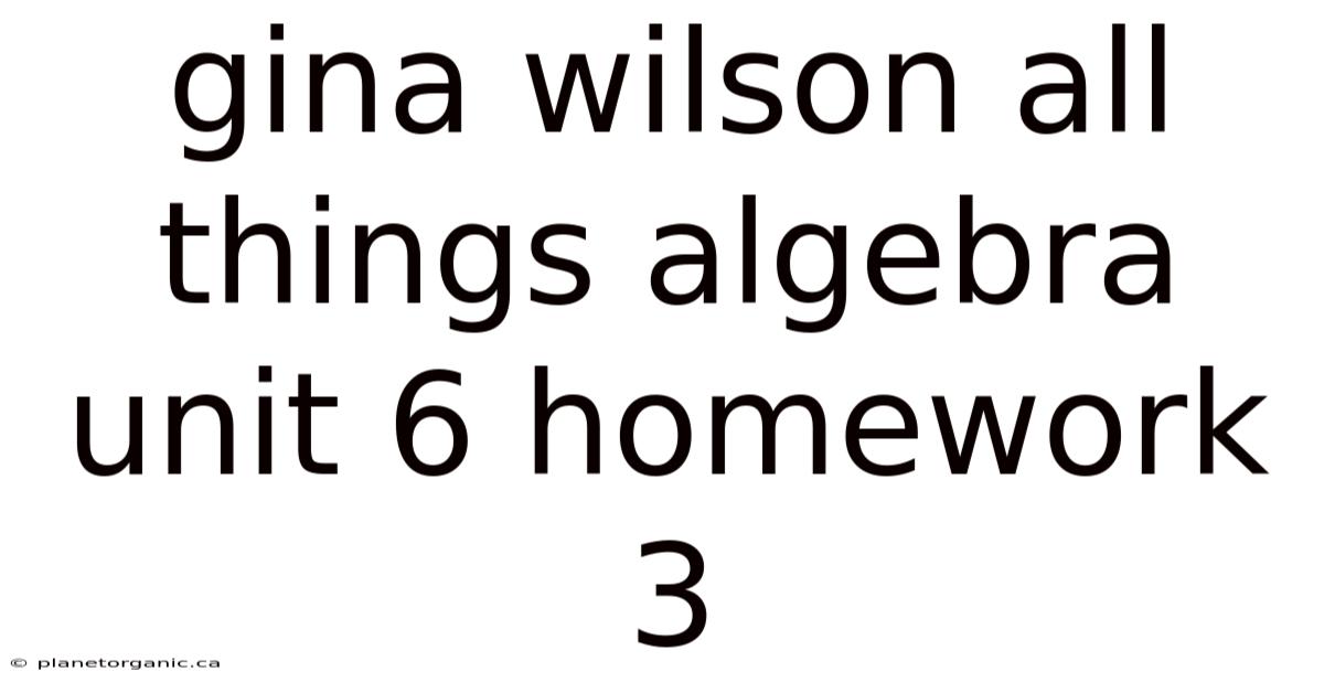 Gina Wilson All Things Algebra Unit 6 Homework 3