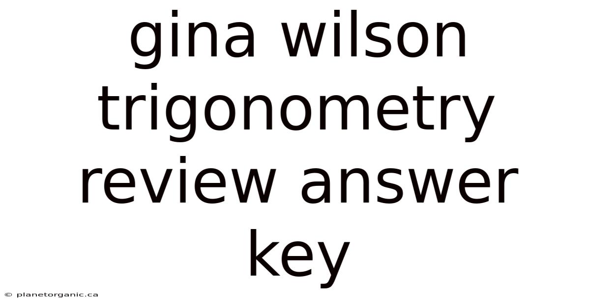 Gina Wilson Trigonometry Review Answer Key