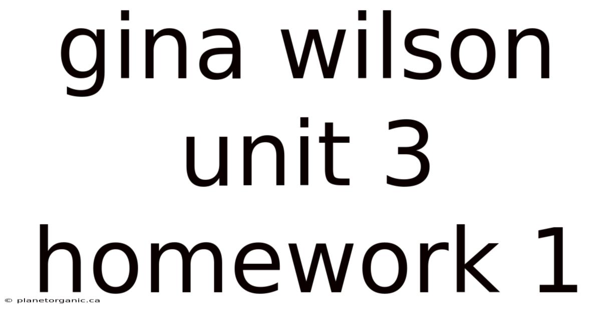 Gina Wilson Unit 3 Homework 1