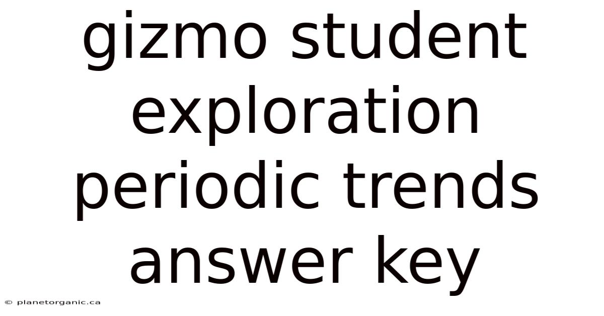Gizmo Student Exploration Periodic Trends Answer Key