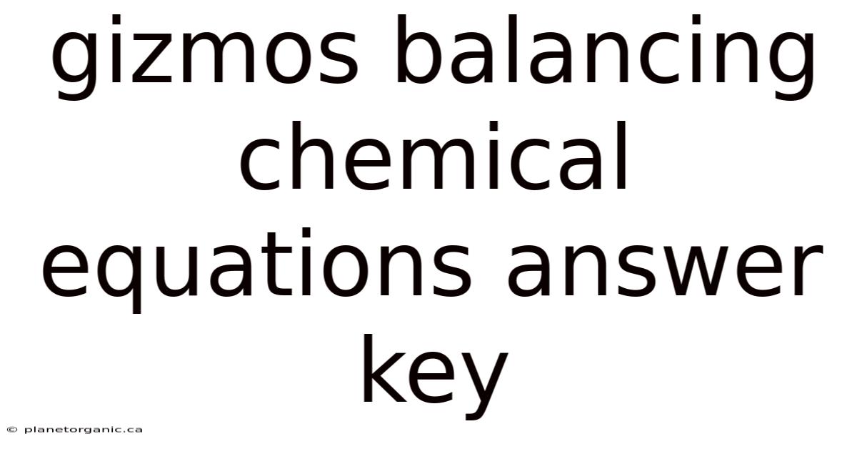Gizmos Balancing Chemical Equations Answer Key