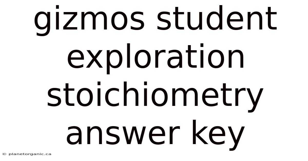 Gizmos Student Exploration Stoichiometry Answer Key