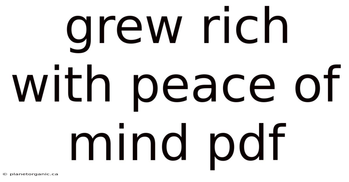 Grew Rich With Peace Of Mind Pdf