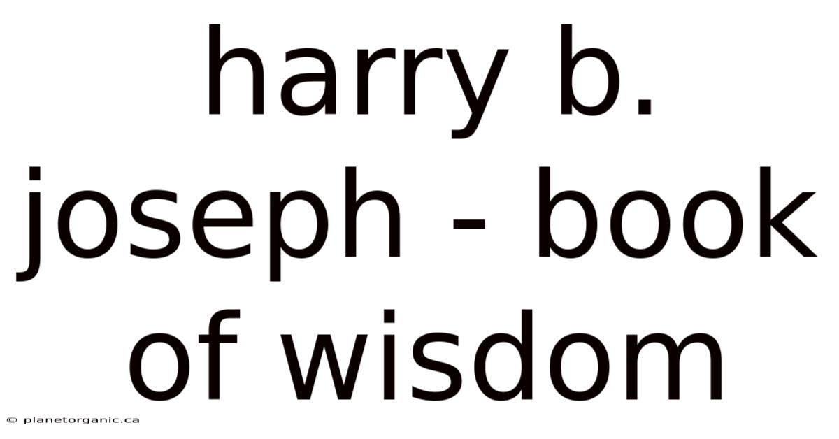 Harry B. Joseph - Book Of Wisdom