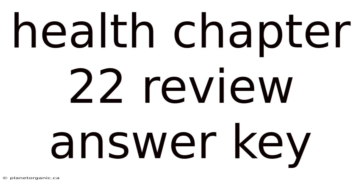 Health Chapter 22 Review Answer Key
