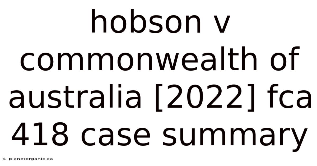 Hobson V Commonwealth Of Australia [2022] Fca 418 Case Summary