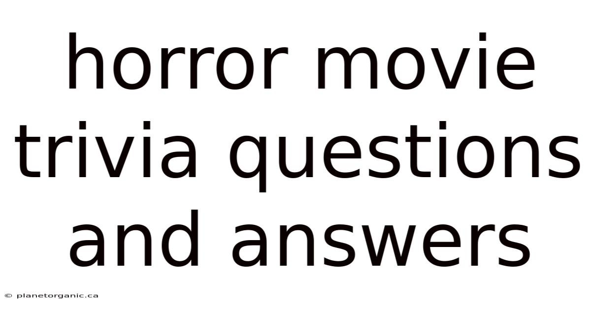 Horror Movie Trivia Questions And Answers