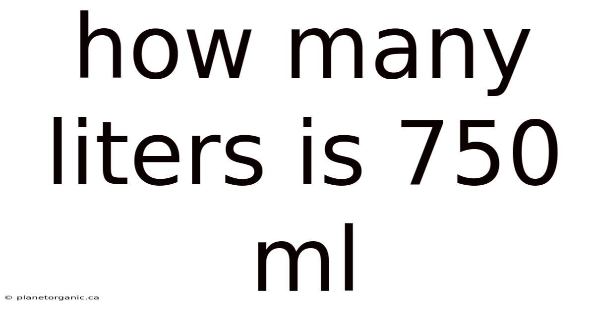 How Many Liters Is 750 Ml