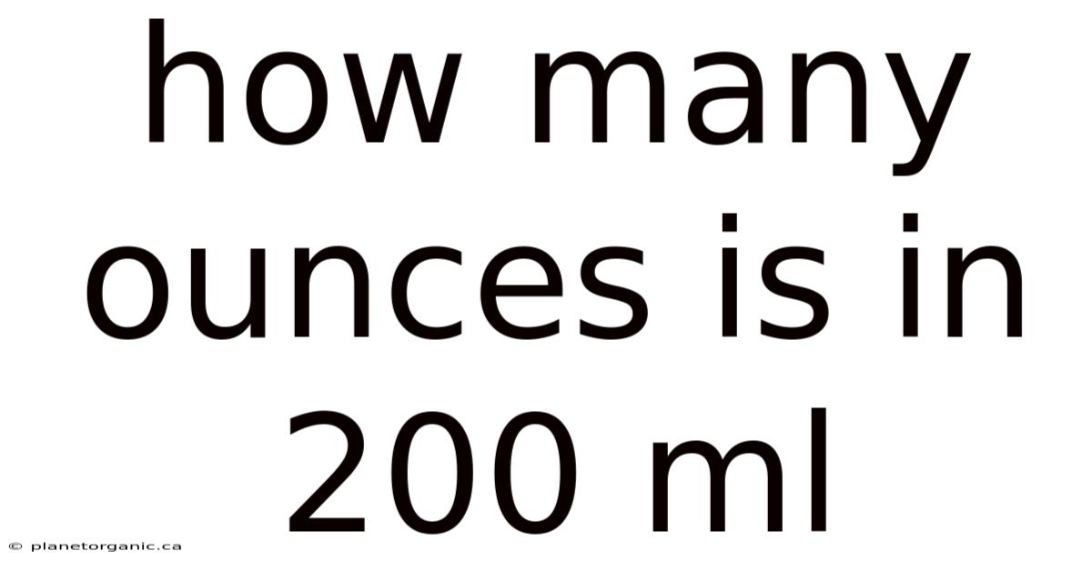 How Many Ounces Is In 200 Ml