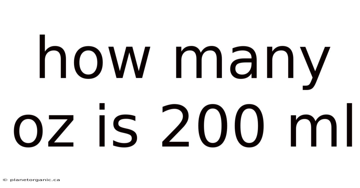 How Many Oz Is 200 Ml
