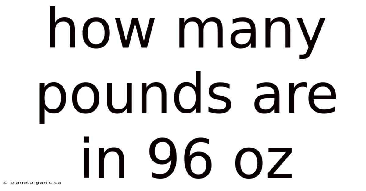 How Many Pounds Are In 96 Oz