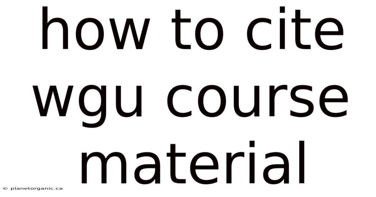 How To Cite Wgu Course Material