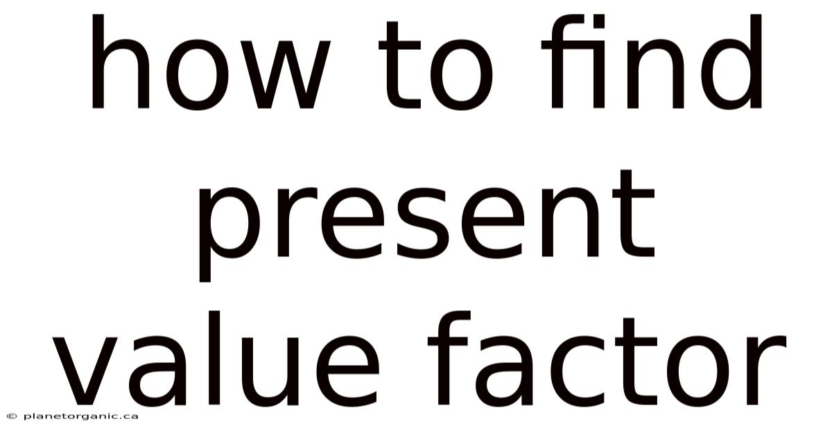 How To Find Present Value Factor