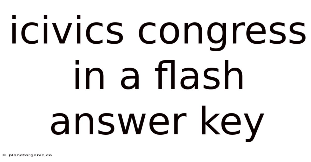 Icivics Congress In A Flash Answer Key