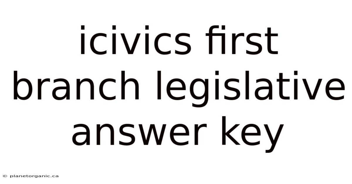 Icivics First Branch Legislative Answer Key