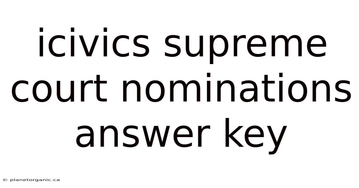 Icivics Supreme Court Nominations Answer Key