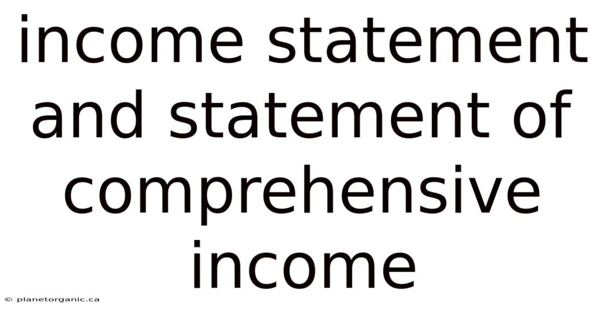 Income Statement And Statement Of Comprehensive Income