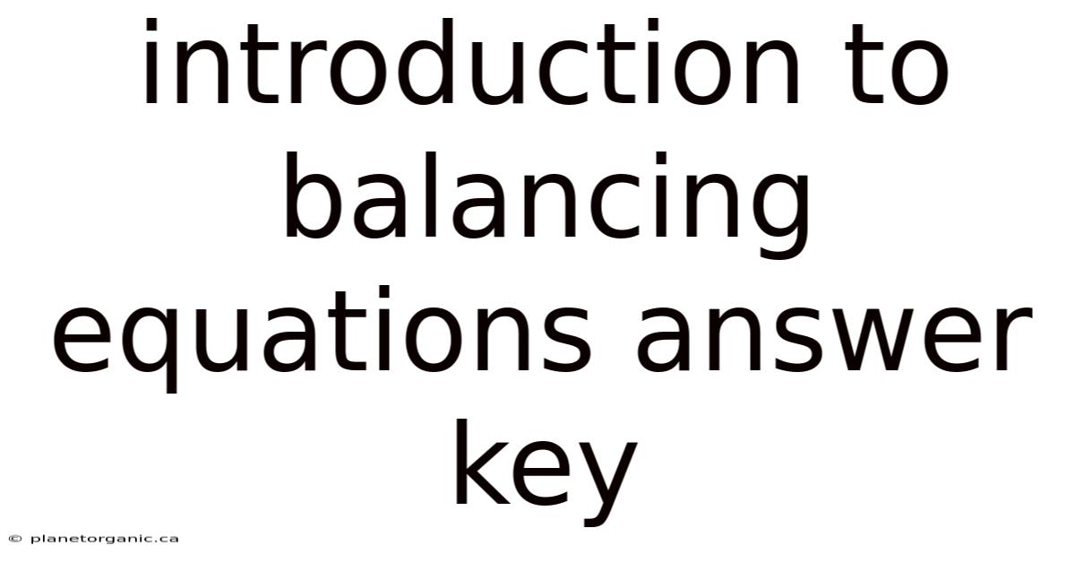 Introduction To Balancing Equations Answer Key