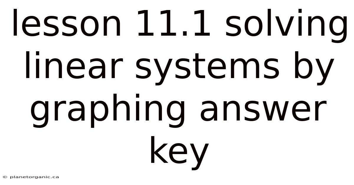 Lesson 11.1 Solving Linear Systems By Graphing Answer Key