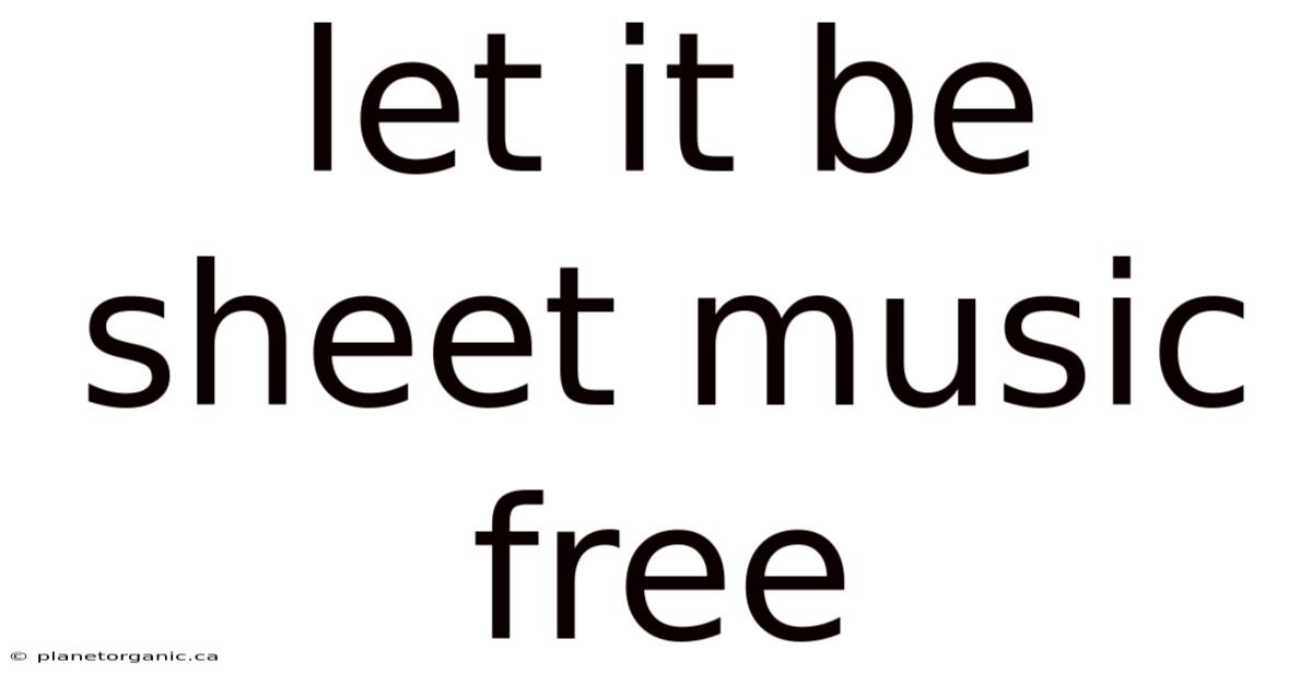 Let It Be Sheet Music Free