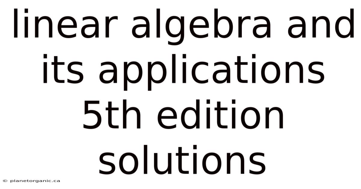 Linear Algebra And Its Applications 5th Edition Solutions