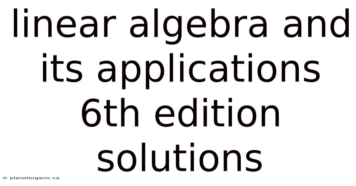 Linear Algebra And Its Applications 6th Edition Solutions