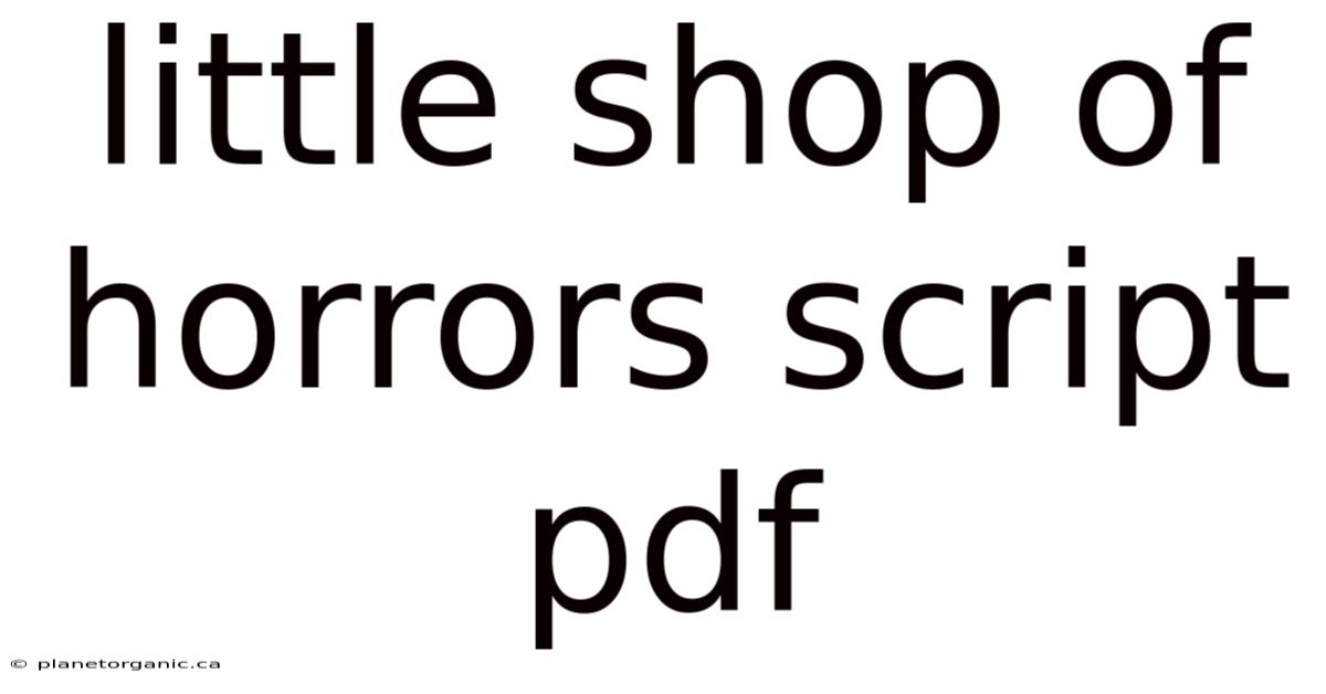 Little Shop Of Horrors Script Pdf