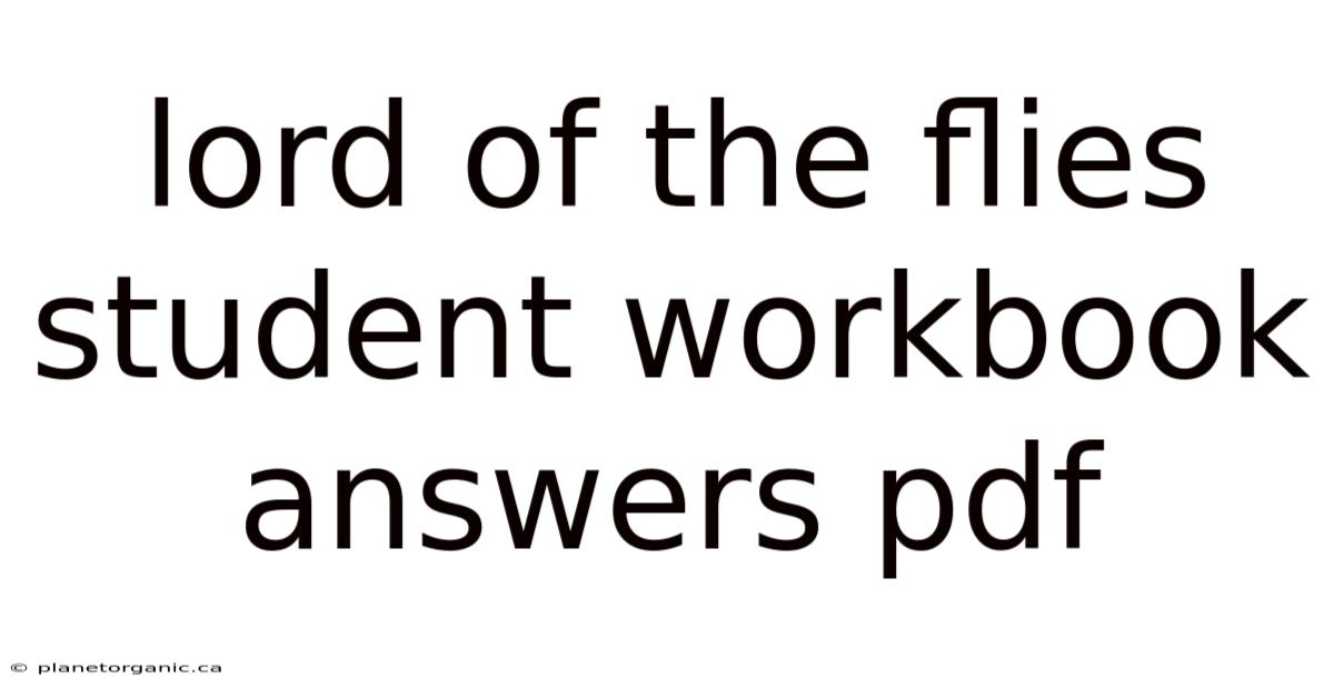 Lord Of The Flies Student Workbook Answers Pdf