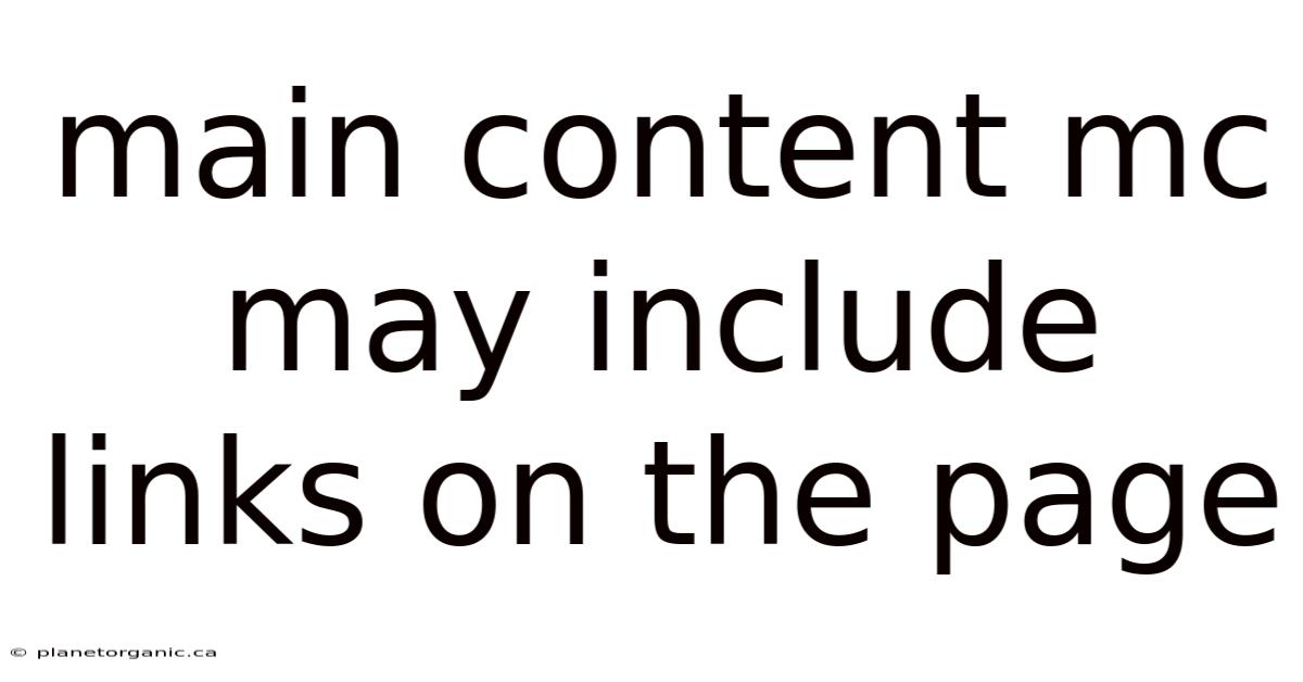 Main Content Mc May Include Links On The Page
